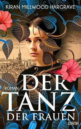 ePUB Der Tanz der Frauen von Kiran Millwood Hargrave