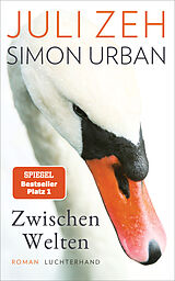 E-Book (epub) Zwischen Welten von Juli Zeh, Simon Urban