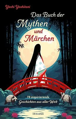 E-Book (epub) Das Buch der Mythen und Märchen von Yoshi Yoshitani