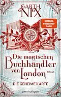 E-Book (epub) Die magischen Buchhändler von London - Die geheime Karte von Garth Nix