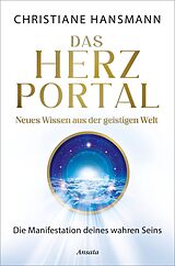 E-Book (epub) Das Herzportal  Neues Wissen aus der geistigen Welt von Christiane Hansmann