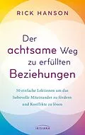 E-Book (epub) Der achtsame Weg zu erfüllten Beziehungen von Rick Hanson