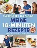 E-Book (epub) Meine 10-Minuten-Rezepte von Gordon Ramsay