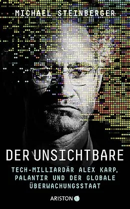 E-Book (epub) Der Unsichtbare von Michael Steinberger