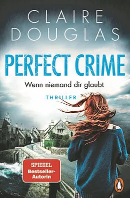 E-Book (epub) Perfect Crime - Wenn niemand dir glaubt von Claire Douglas