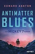 E-Book (epub) Antimatter Blues von Edward Ashton