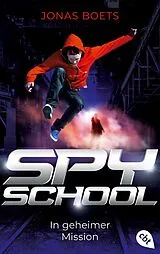 E-Book (epub) Spy School - In geheimer Mission von Jonas Boets