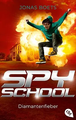 E-Book (epub) Spy School - Diamantenfieber von Jonas Boets