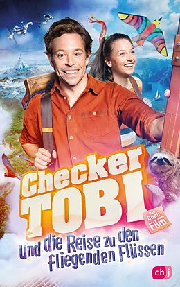 E-Book (epub) Checker Tobi und die Reise zu den fliegenden Flüssen - Das Buch zum Film von Mark Stichler