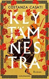 E-Book (epub) Klytämnestra von Costanza Casati