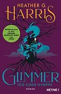 E-Book (epub) Glimmer  Tod einer Nymphe von Heather G. Harris