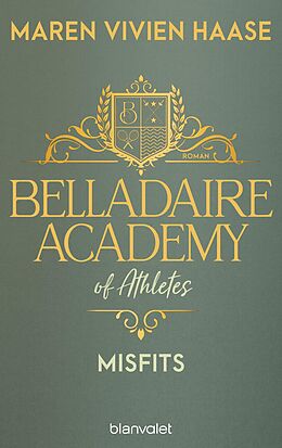 E-Book (epub) Belladaire Academy of Athletes - Misfits von Maren Vivien Haase