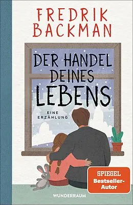 E-Book (epub) Der Handel deines Lebens von Fredrik Backman