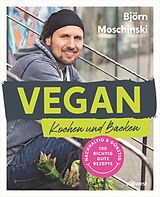E-Book (epub) Vegan Kochen und Backen von Björn Moschinski