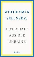 E-Book (epub) Botschaft aus der Ukraine von Wolodymyr Selenskyj