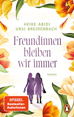 E-Book (epub) Freundinnen bleiben wir immer von Heike Abidi, Ursi Breidenbach