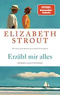 E-Book (epub) Erzähl mir alles von Elizabeth Strout
