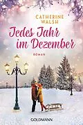 E-Book (epub) Jedes Jahr im Dezember von Catherine Walsh
