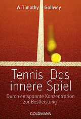 E-Book (epub) Tennis - Das innere Spiel von W. Timothy Gallwey