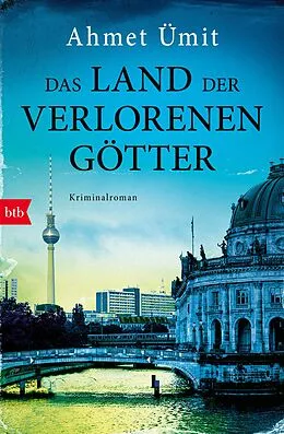 ePUB Das Land der verlorenen Götter von Ahmet Ümit