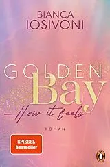 E-Book (epub) Golden Bay  How it feels von Bianca Iosivoni