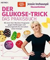 E-Book (epub) Der Glukose-Trick  Das Praxisbuch von Jessie Inchauspé