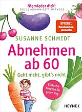 E-Book (epub) Nie wieder dick! Abnehmen ab 60 von Susanne Schmidt