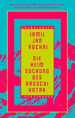 E-Book (epub) Die Heimsuchung des Hadschi Hotak von Jamil Jan Kochai