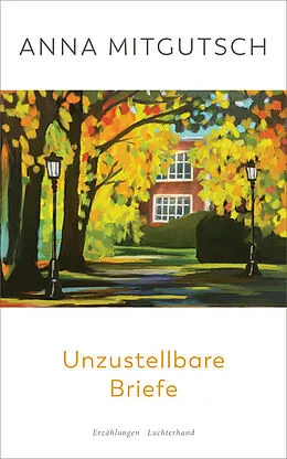 E-Book (epub) Unzustellbare Briefe von Anna Mitgutsch