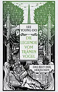 E-Book (epub) Das Blut der Herzlosen  Die Legende vom Tränenvogel 1 von Young-do Lee