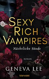 E-Book (epub) Sexy Rich Vampires - Nächtliche Sünde von Geneva Lee