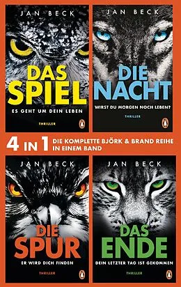 E-Book (epub) Die Björk und Brand Reihe Band 1-4: Das Spiel, Die Nacht, Die Spur, Das Ende (4in1-Bundle) von Jan Beck