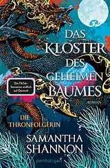 E-Book (epub) Das Kloster des geheimen Baumes - Die Thronfolgerin von Samantha Shannon