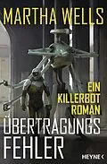 E-Book (epub) Übertragungsfehler von Martha Wells