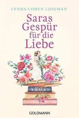 E-Book (epub) Saras Gespür für die Liebe von Lynda Cohen Loigman