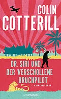 E-Book (epub) Dr. Siri und der verschollene Bruchpilot (Siri 15) von Colin Cotterill