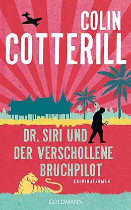 E-Book (epub) Dr. Siri und der verschollene Bruchpilot (Siri 15) von Colin Cotterill
