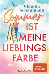 E-Book (epub) Sommer ist meine Lieblingsfarbe von Claudia Schaumann