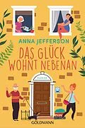 E-Book (epub) Das Glück wohnt nebenan von Anna Jefferson