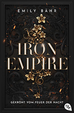 E-Book (epub) Iron Empire  Gekrönt vom Feuer der Nacht von Emily Bähr