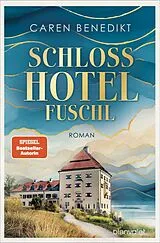 E-Book (epub) Schlosshotel Fuschl von Caren Benedikt