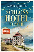 E-Book (epub) Schlosshotel Fuschl von Caren Benedikt