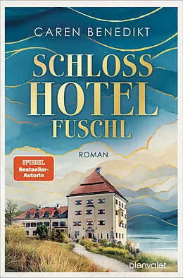 E-Book (epub) Schlosshotel Fuschl von Caren Benedikt