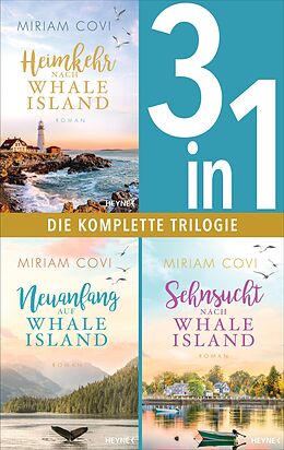 E-Book (epub) Whale Island Band 1-3: Heimkehr nach Whale Island / Neuanfang auf Whale Island / Sehnsucht nach Whale Island (3in1-Bundle) von Miriam Covi