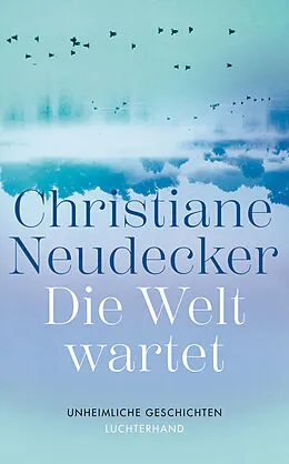 E-Book (epub) Die Welt wartet von Christiane Neudecker