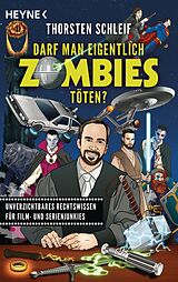 E-Book (epub) Darf man eigentlich Zombies töten? von Thorsten Schleif
