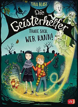 E-Book (epub) Die Geisterhelfer  Traue sich, wer kann! von Tina Blase