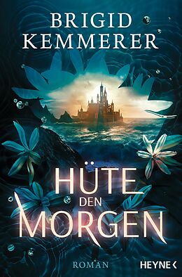 E-Book (epub) Hüte den Morgen von Brigid Kemmerer