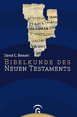 E-Book (pdf) Bibelkunde des Neuen Testaments von David C. Bienert