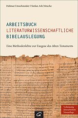 E-Book (pdf) Arbeitsbuch literaturwissenschaftliche Bibelauslegung von Helmut Utzschneider, Stefan Ark Nitsche